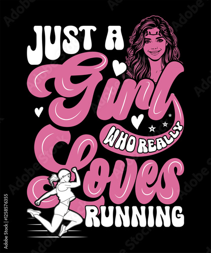 JUST A GIRL WHO REALLY LOVES T SHIRT DESIGN TEMPLETE