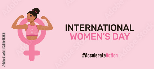 The International Women's Day vector banner with a woman's flexed arms symbolizes strength and diversity. #AccelerateAction campaign highlights power: bold text, a Venus symbol, and pink hues. IWD.