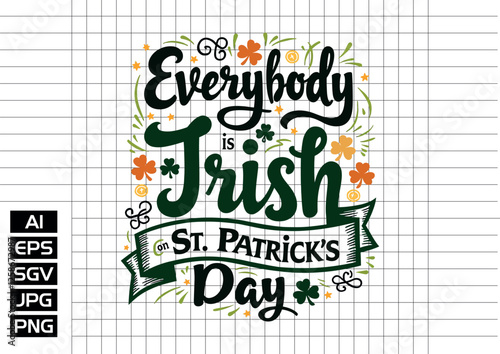 everybody Irish st.patric's day t shirt design 2025
