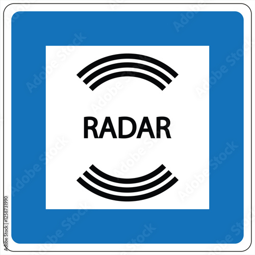 Blue sign indicating speed monitoring with radar detection