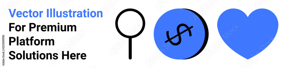 Black magnifying glass, blue circle with dollar symbol, and blue heart icon. Ideal for finance, search functionality, online platforms, business services, emotional value, investments flat landing Black magnifying glass, blue circle with dollar symbol, and blue heart icon. Ideal for finance, search functionality, online platforms, business services, emotional value, investments flat landing
