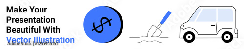 Circular dollar icon, trowel digging into soil, and a minimalistic compact car. Ideal for finance, environment, construction, transportation, investment, eco themes or flat landing page banner