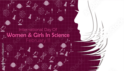 February is International day of Women and Girls in science. Vector template Design for banner, greeting card, poster, prints, social media post ,flyer , T shirt with background.