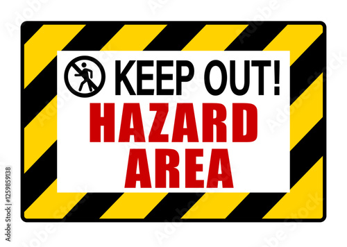 Keep out, hazard area. Warning sign with no entry symbol and text bordered by striped barricade tape