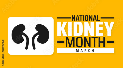 National Kidney Month background banner or poster design template. observed every year in March. Holiday concept. Use to any Template, card, poster, placard, template.