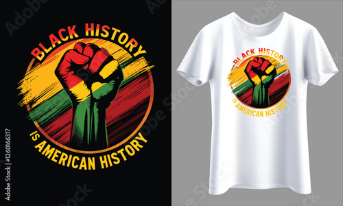 Black History is American History Raised Fist T-Shirt Design