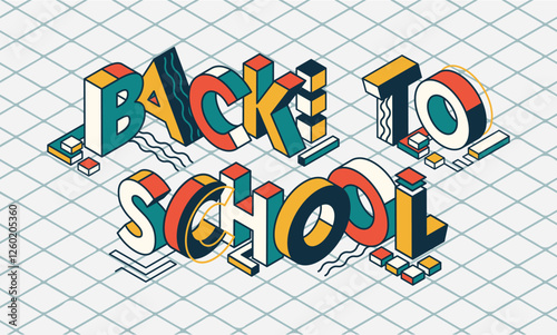 Back to school title concept. Colorful isometric vector stock illustration. Typography graphic design on notebook background.