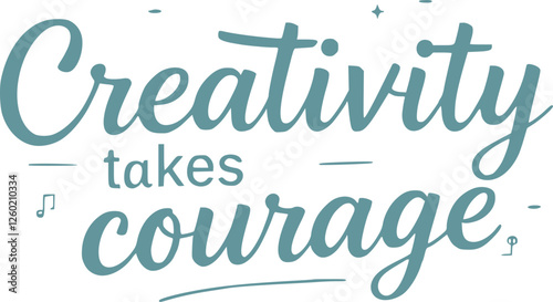 Blue 'Creativity Takes Courage' Script Typography with Eye-Catching Vector Graphics