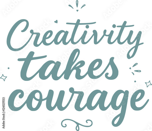 Blue 'Creativity Takes Courage' Script Typography with Eye-Catching Vector Graphics