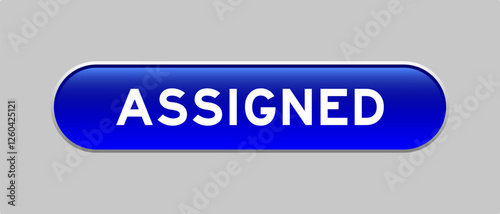 Blue color capsule shape button with word assigned on gray background