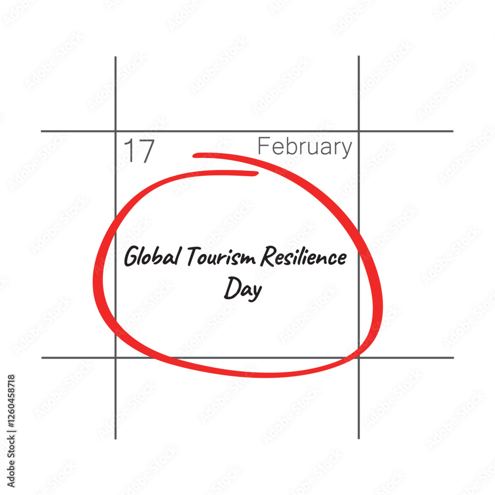 Obraz premium Global Tourism Resilience Day, held on 17 February.