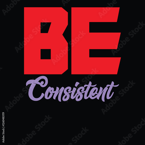 Be Consistent Success Typography