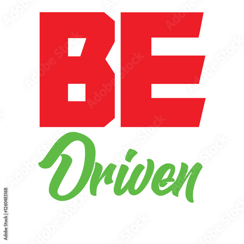 Be Driven Leadership Typography