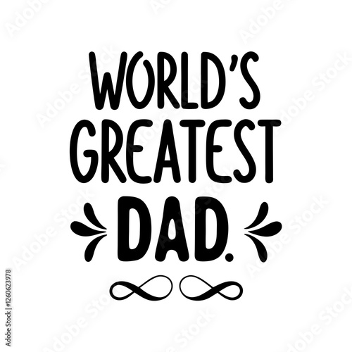  happy father's day themed typography t-shirt design on white background 