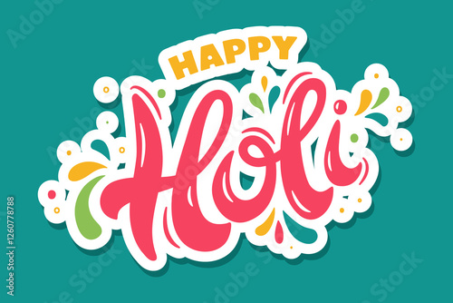 Indian festival of colors theme. Happy Holi Sticker. Hand lettering. Vector illustration isolated on white background. Typography flat design for logo, greeting card, holi t shirt, poster, banner