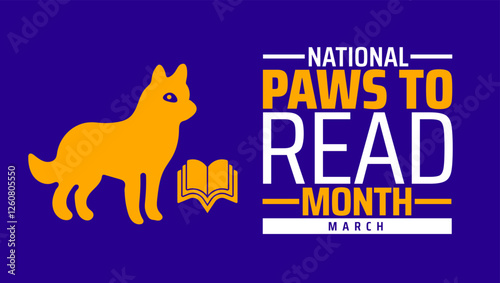 PAWS to Read! Month background banner or poster design template. observed every year in March. Holiday concept. Use to any Template, card, poster, placard, template.