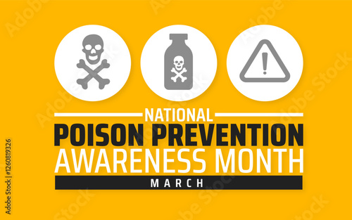 National Poison Prevention Awareness Month background banner or poster design template. observed every year in March. Holiday concept. Use to any Template, card, poster, placard, template.