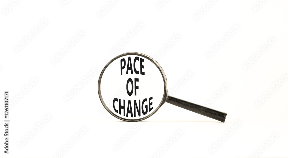 Pace of change symbol. Concept words Pace of change on beautiful black magnifying glass. Beautiful white background. Business pace of change concept. Copy space. Pace of change symbol. Concept words Pace of change on beautiful black magnifying glass. Beautiful white background. Business pace of change concept. Copy space.