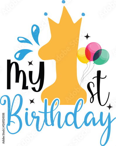 My 1st birthday