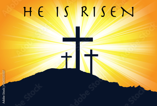 Vector He Is Risen Celebratory Image with Three Crosses and Radiant Light Background