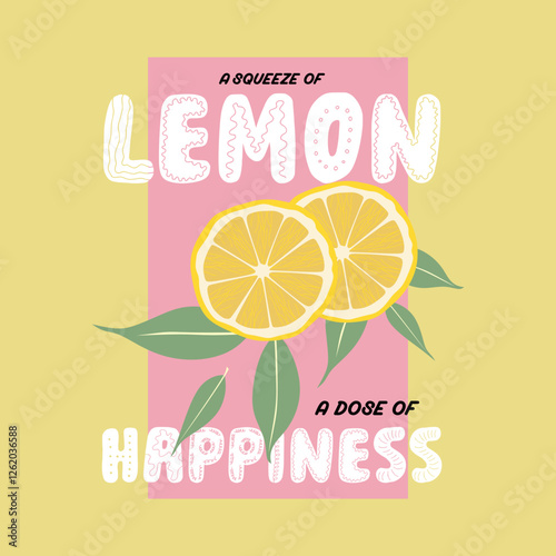 A squeeze of lemon typography slogan design, t-shirt graphics, vector illustration