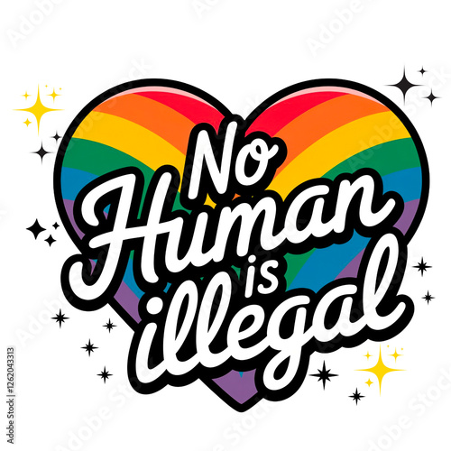 No Human Is Illegal LGBTQ+ Pride PNG, A heart-shaped rainbow design with the phrase 
