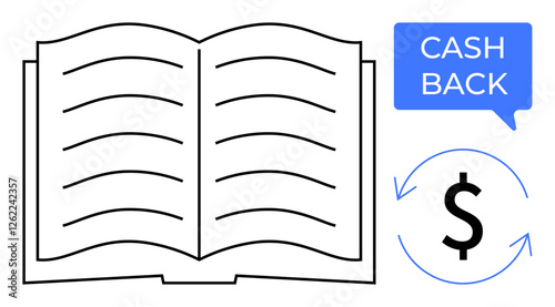 Open book with horizontal lines, speech bubble with CASH BACK, and dollar sign with circular arrows. Ideal for education, finance, rewards, investing, reading e-commerce benefits. Abstract line