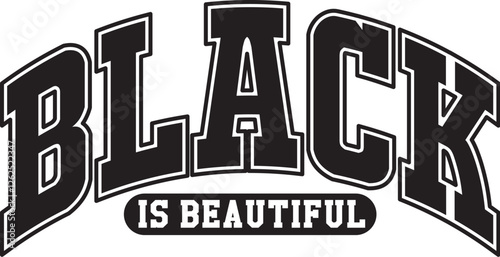 Black is Beautiful