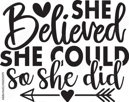 She Believed She Could so She Did