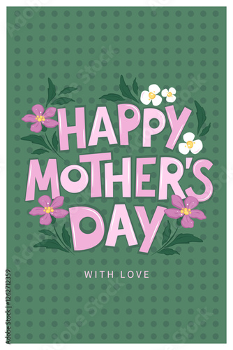 Mother's Day card, banner, poster, label, template or cover with flowers. Spring summer floral design. Vector illustration
