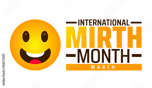 International Mirth Month background banner or poster design template. observed every year in March. Holiday concept. Use to any Template, card, poster, placard, template.