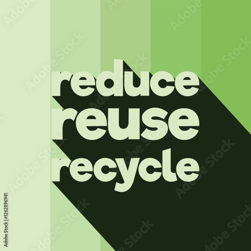 Eco Quotes. Reduce, Reuse, Recycle Poster With Long Shadow Text Effect. Environment Quote Poster Template. Editable Eco Quote Background Vector Illustration