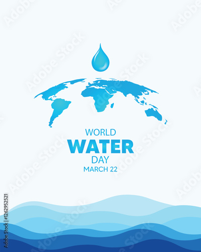 World Water Day March 22 world map water drop vector poster