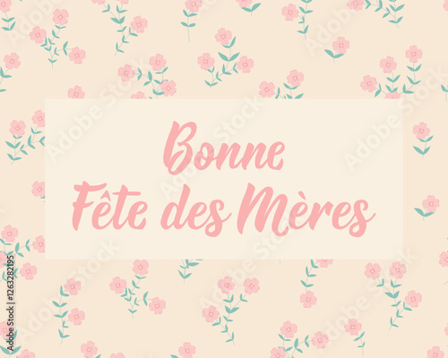 Mother's Day card. Translation from French - Happy Mother's Day. Perfect design for greeting cards, posters and social media. French Lettering.