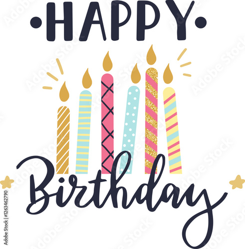 Colorful burning candles celebrating a happy birthday with handwritten lettering and golden stars, ideal for greeting cards, posters and banners