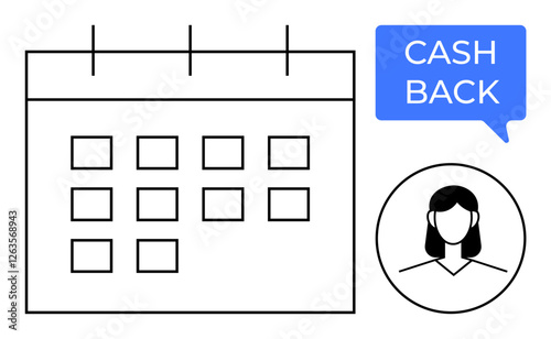 Calendar with grid, speech bubble with Cash Back, simple female avatar. Ideal for financial planning, promotions, budgeting, customer rewards, scheduling savings organization. Clean abstract line