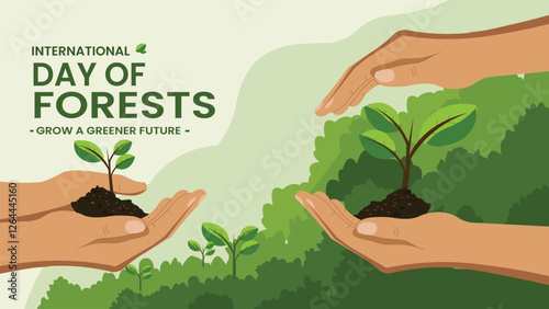 International Day of Forests Grow a Greener Future 2