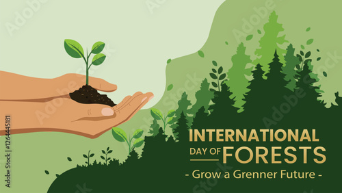 International Day of Forests Grow a Greener Future 1