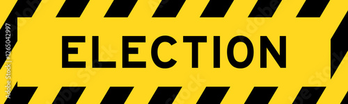 Yellow and black color with line striped label banner with word election