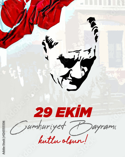 29 ekim cumhuriyet bayrami kutlu olsun ataturk 29 october republic day turkey and the national day