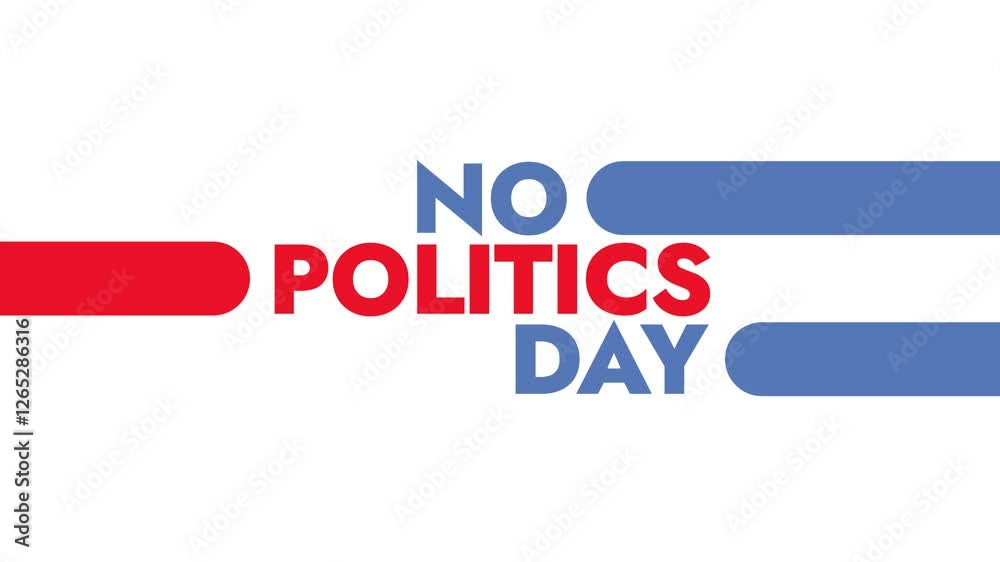 No Politics Day colorful motion graphics seamless loopable text animation on white or black background great for wishing and celebrating no politics day No Politics Day colorful motion graphics seamless loopable text animation on white or black background great for wishing and celebrating no politics day