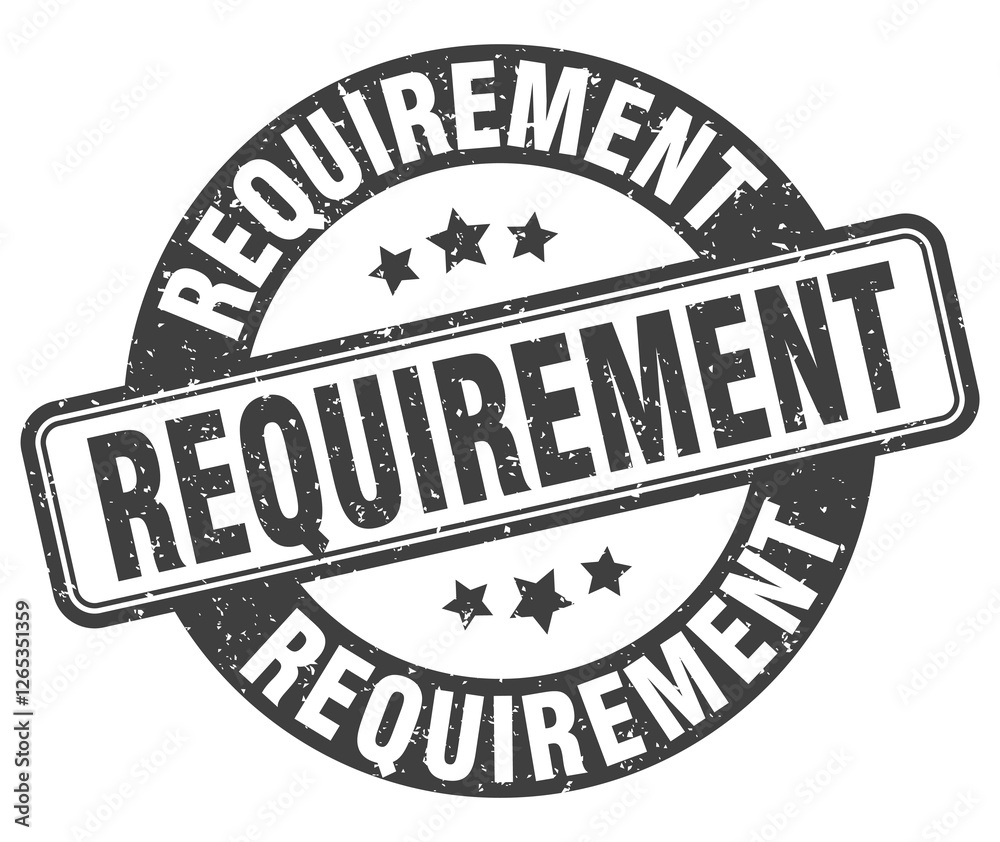 requirement stamp. requirement label. round grunge sign requirement stamp. requirement label. round grunge sign