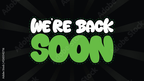 We Are Back Soon Store Shop Sticker Sign Vector
