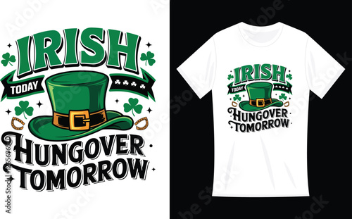 Awkward Styles Women's Irish Today Hungover Tomorrow St. Paddy's Day T-Shirt