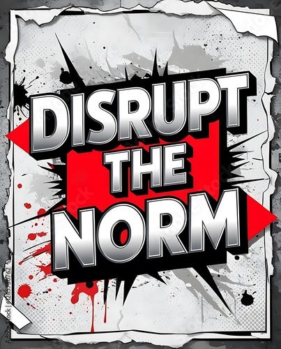 Disrupt The Norm A Bold Statement Of Rebellion photo