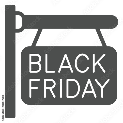 Black friday store signboard solid icon, bi sales concept. Vector graphics. Board with text sign on white background, glyph style icon for mobile or web design.