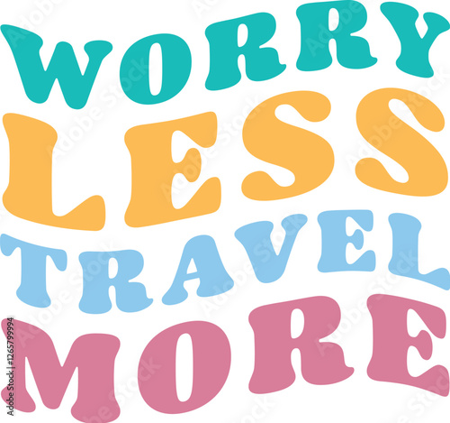 Travel adventure Quotes Handwriting Worry less, travel more Travel is my therapy