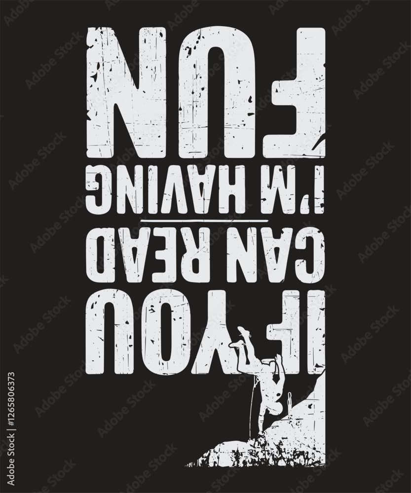 Obraz premium Climbing Shirt, Rock Climbing TShirt, Adventure Lover, Wildlife, Inspired Climbing , Mountain Climbing, Sports Lover T-shirt, Mug, print