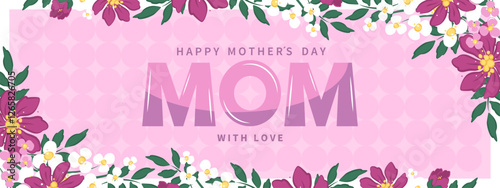 Mother's Day banner, poster, label, template or cover with flowers frame. Spring summer floral design. Vector illustration