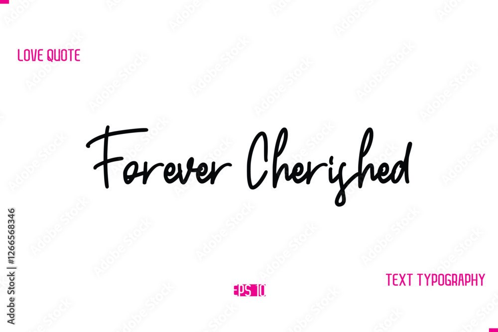 Stylish Typography Lettering Text Love Saying Forever Cherished Stylish Typography Lettering Text Love Saying Forever Cherished